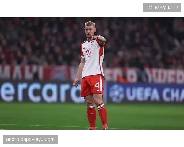 德里赫特展现顶级防守实力，球队后防线稳固引关注